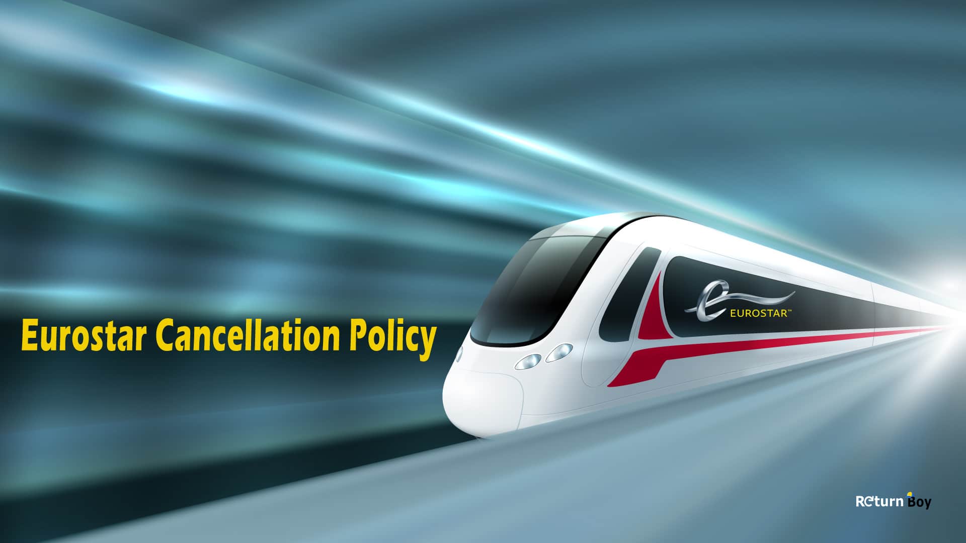Eurostar Cancellation Policy