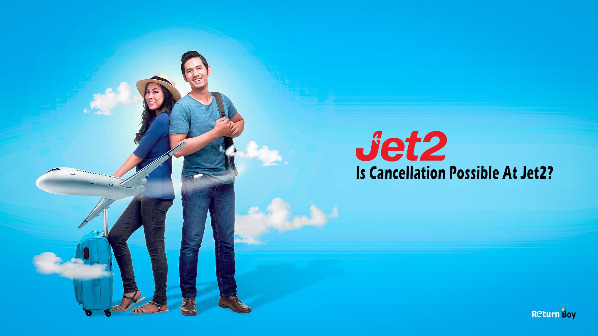 jet2-cancellation-policy-return-boy