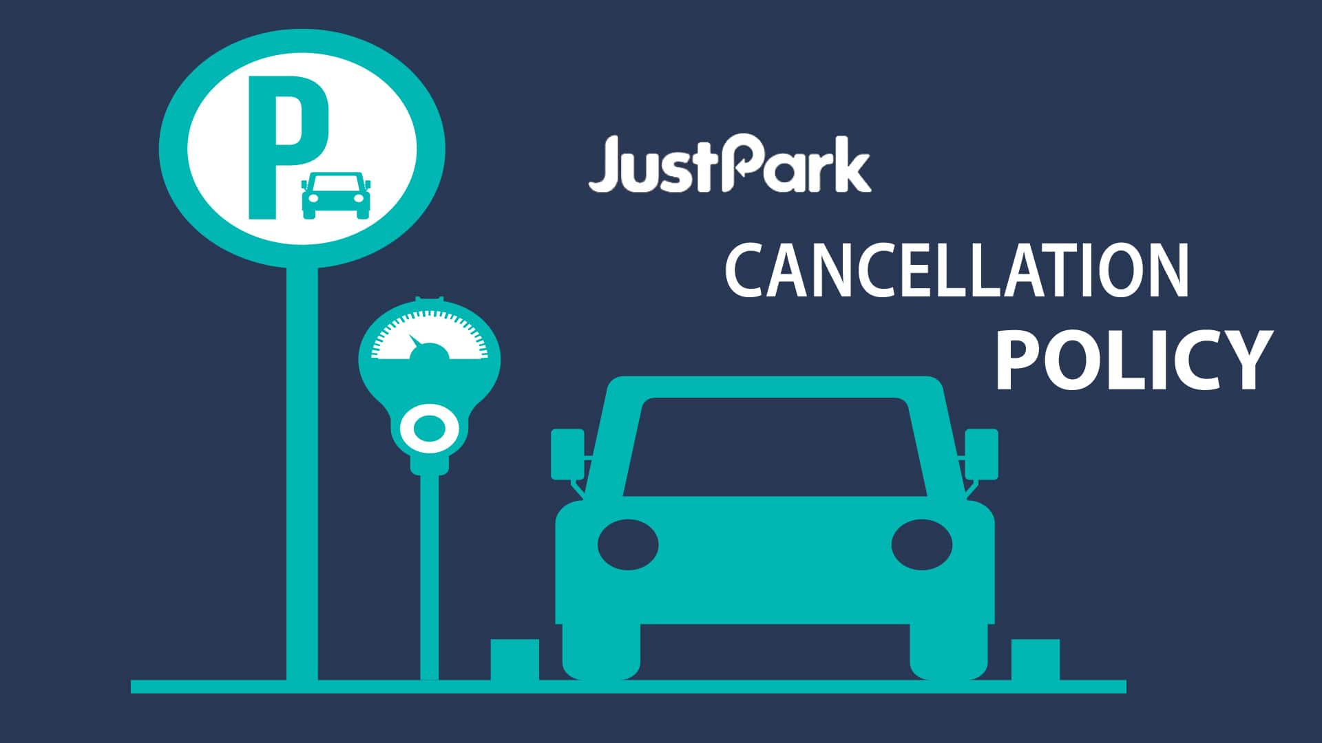 Just Park Cancellation Policy