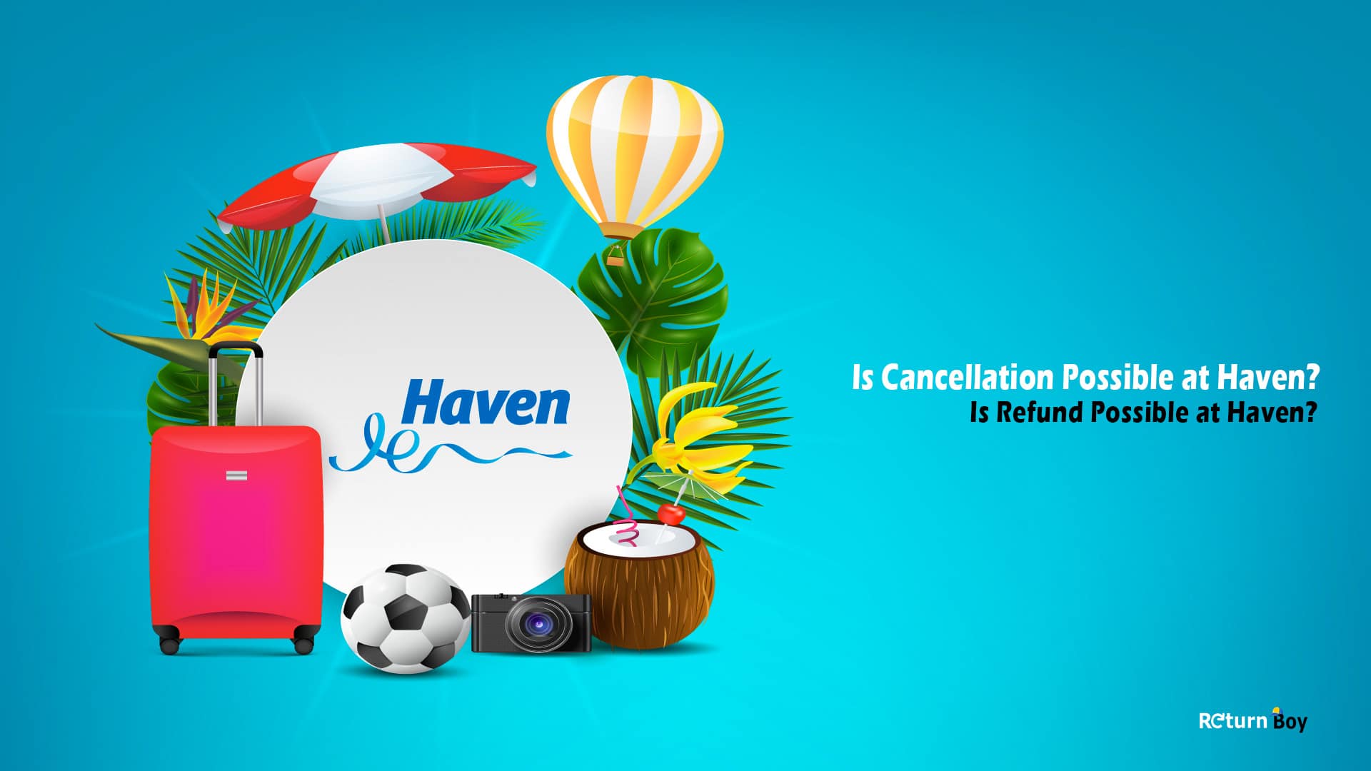 Haven Cancellation Policy