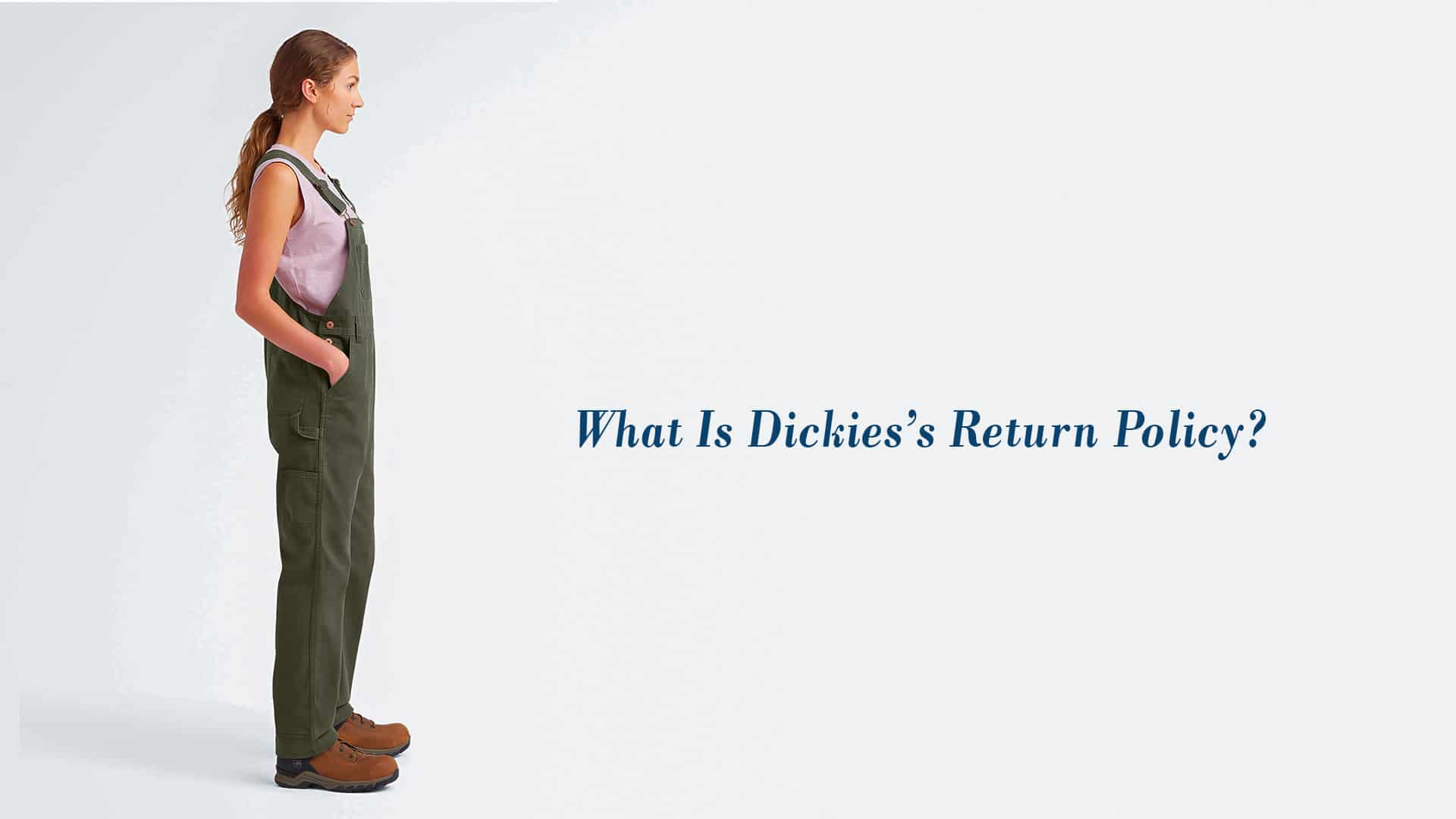 What is Dickies’s Return Policy